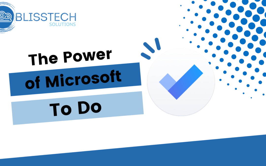 Tech Tip: The Power of Microsoft To Do