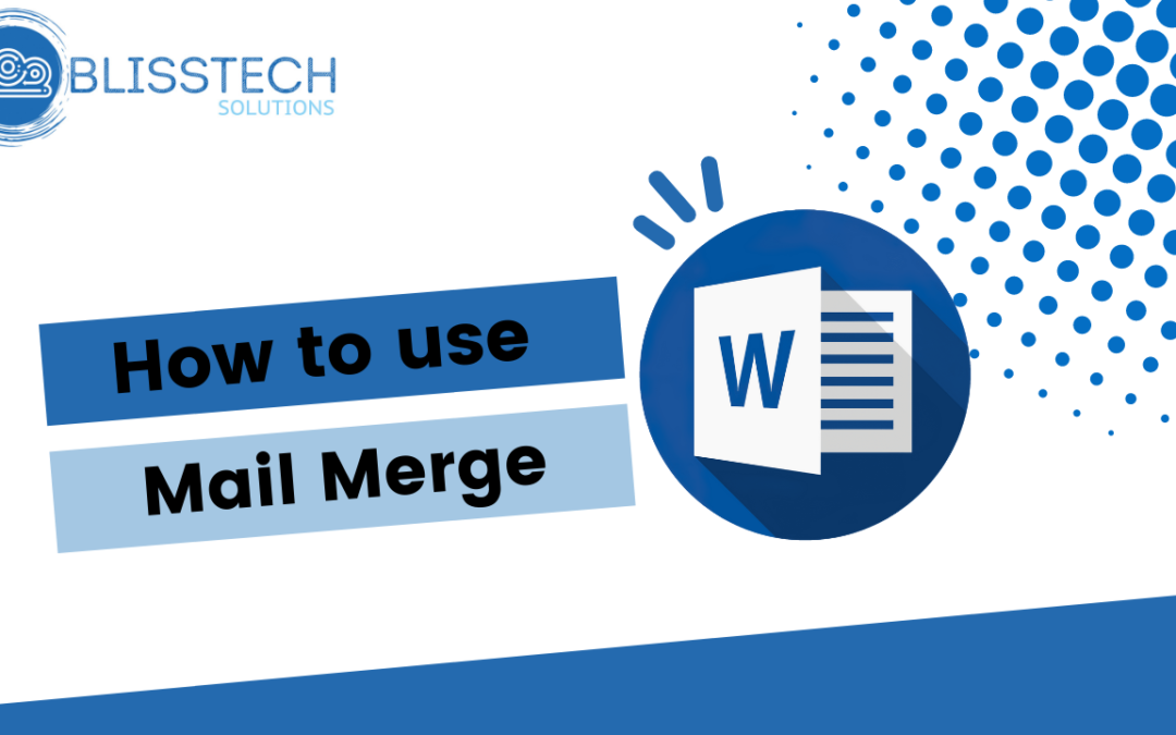 Tech Tip: How to use Mail Merge