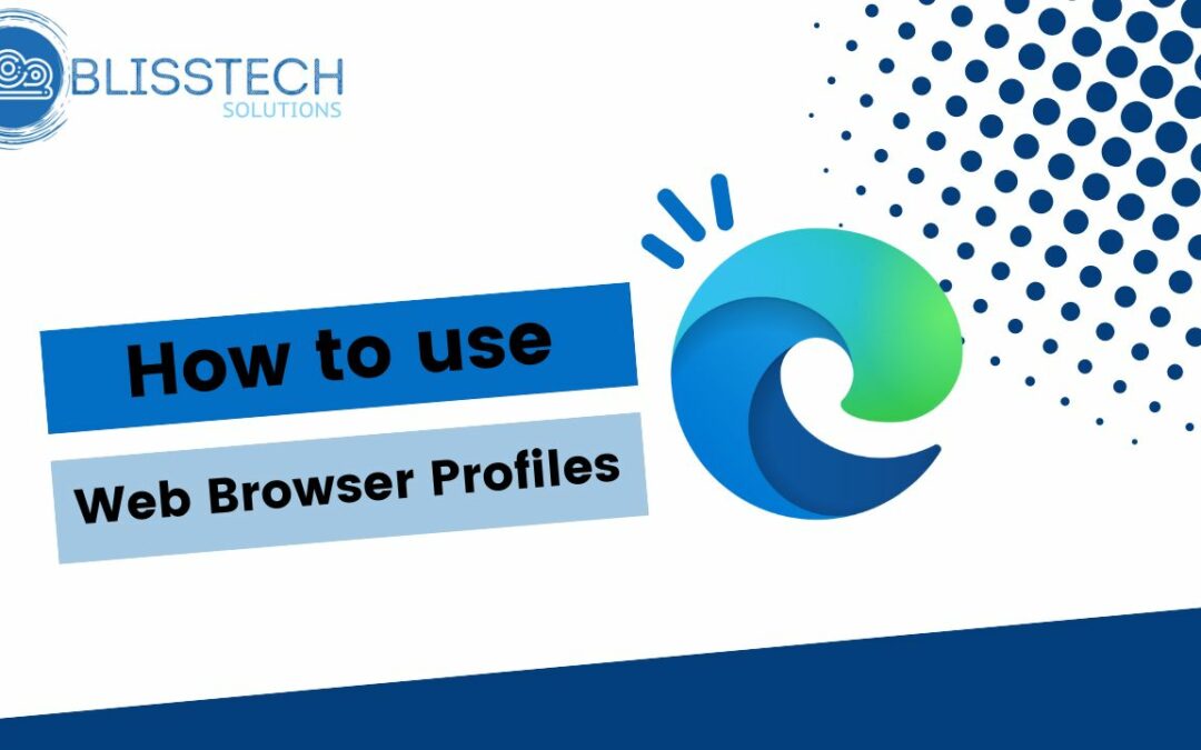 Tech Tip: How to use browser profiles