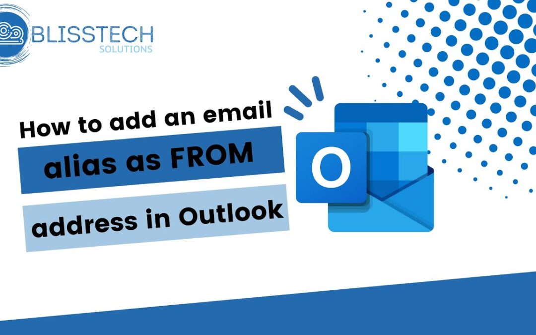 Tech Tip: How to add an email alias as FROM address in Outlook