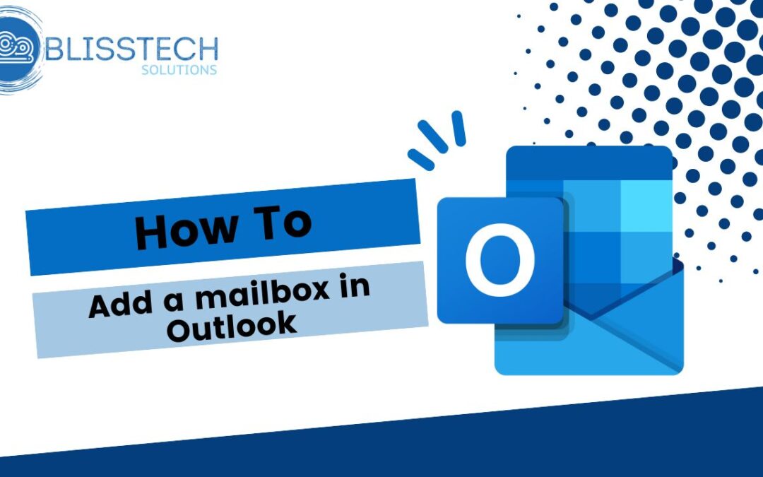 Tech Tip: How to add a mailbox to Outlook