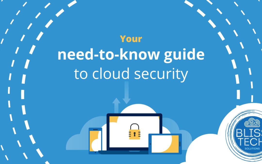 Your need-to-know guide to cloud security