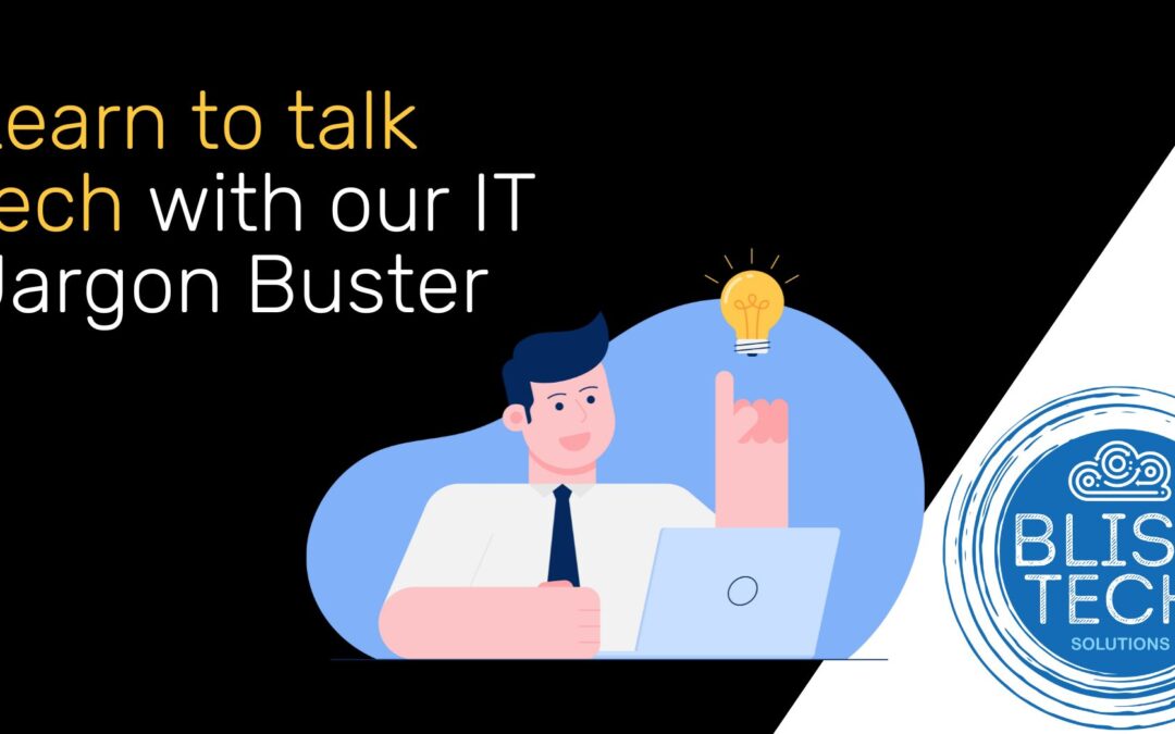 Learn how to talk tech with our Jargon Buster