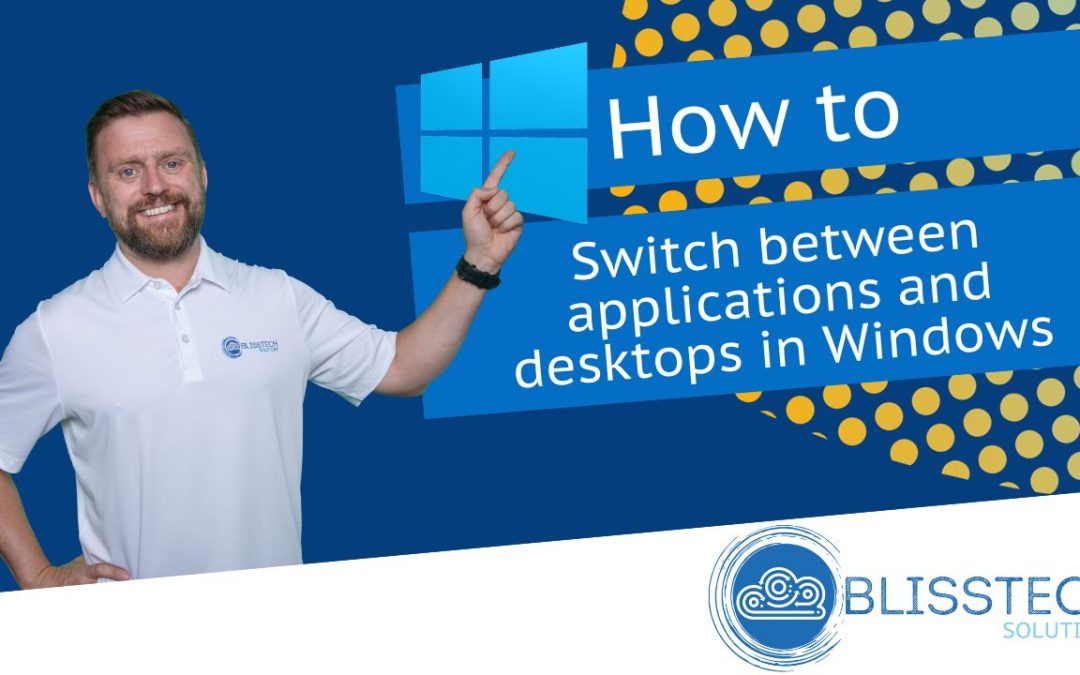 Tech Tip: Master Your Multitasking – Switching Apps and Desktops Like a Pro
