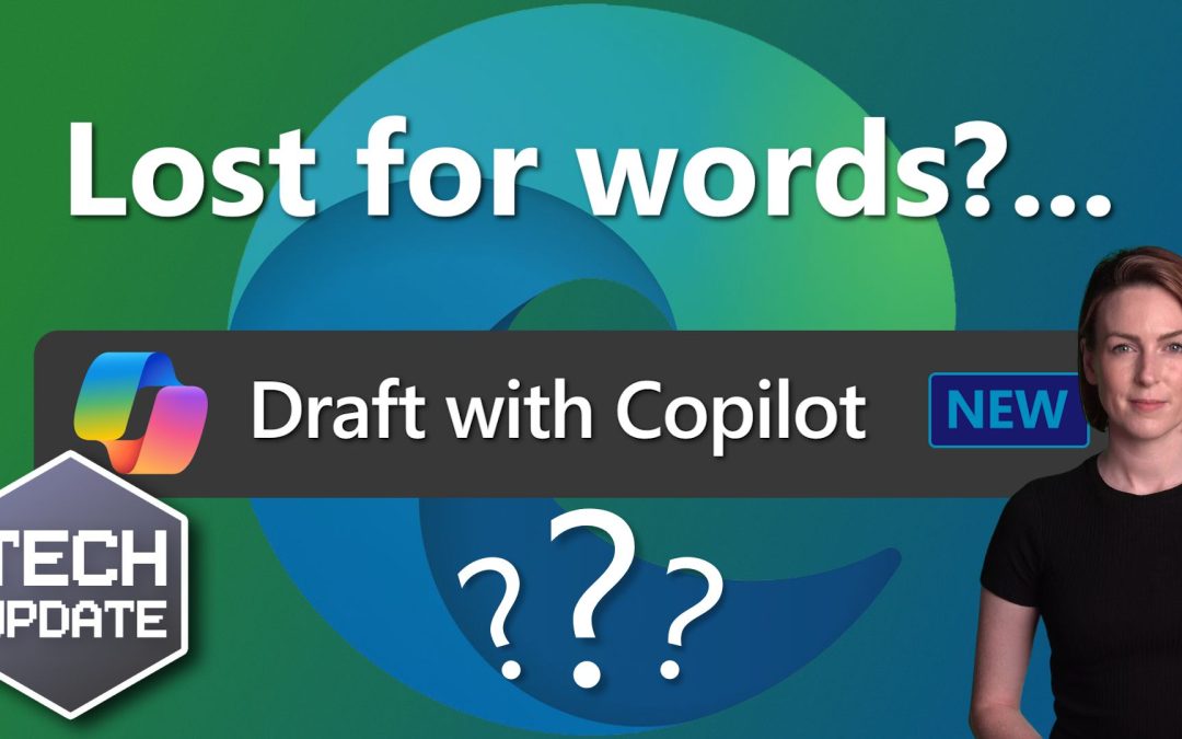 Lost for words? Draft with Copilot can help