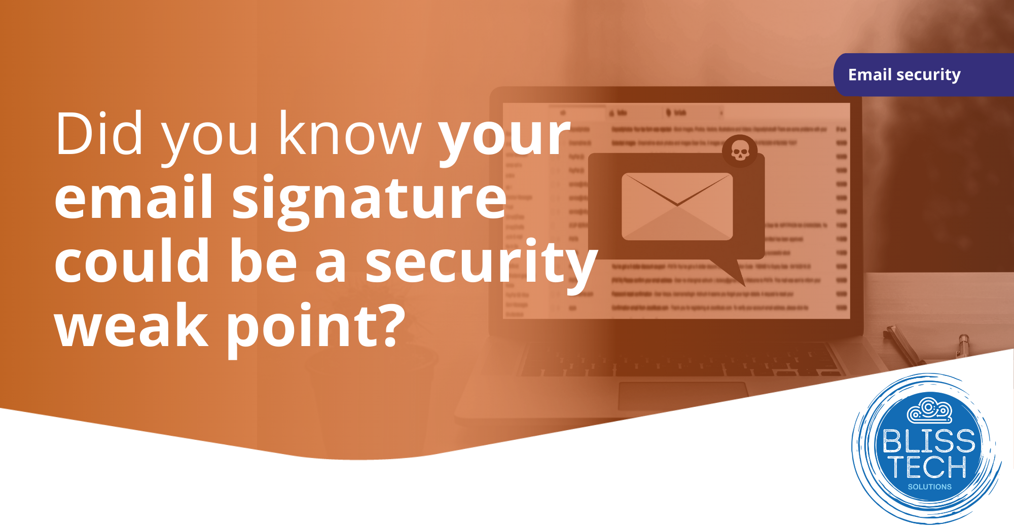 Is your email signature putting your business at risk?