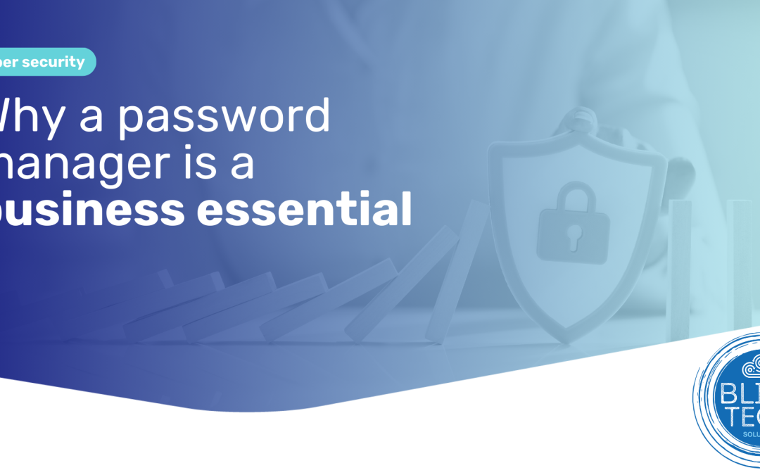 Why a business password manager is essential