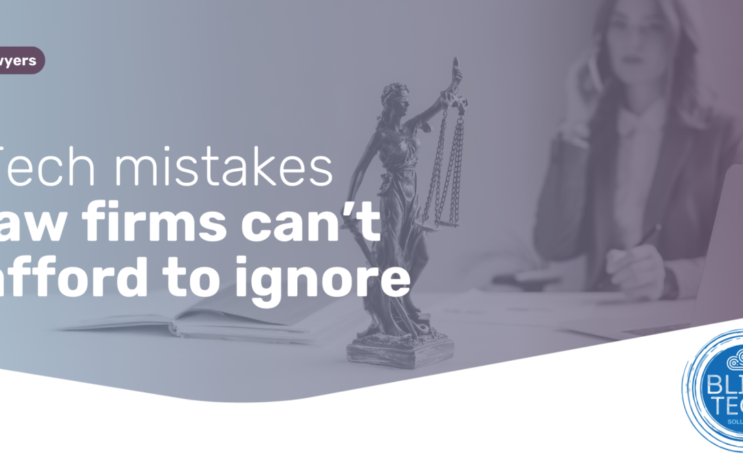 Tech risks law firms can’t afford to ignore