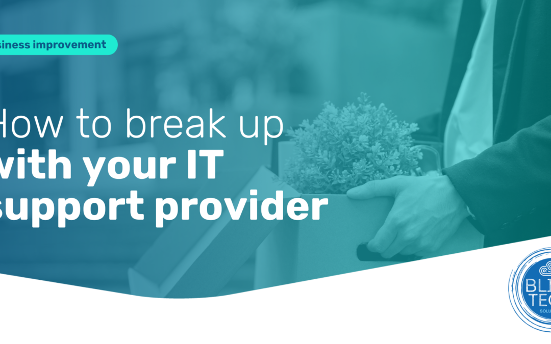 How to change your IT support provider
